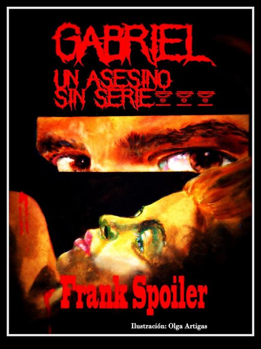 Title details for Gabriel, un asesino sin serie by Frank Spoiler - Available